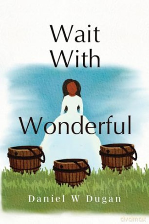 Wait With Wonderful - Daniel W Dugan [KSIĄŻKA]