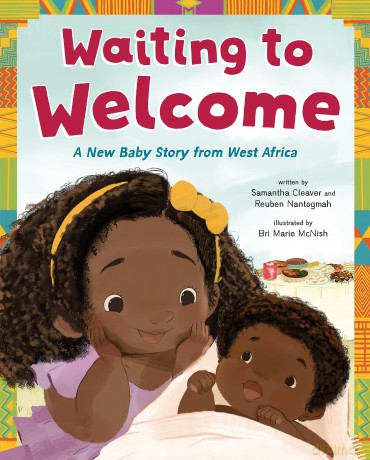 Waiting to Welcome: A New Baby Story from West Africa: 51 (King of Scars Duology) - Cleaver [KSIĄŻKA]