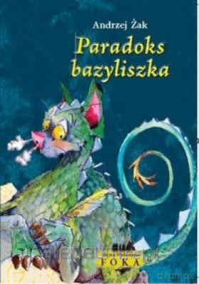 Paradoks bazyliszka FOKA [KSĄŻKA]