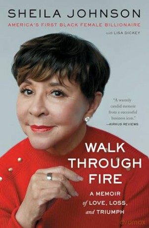 Walk Through Fire: A Memoir of Love, Loss, and Triumph - Sheila Johnson [KSIĄŻKA]