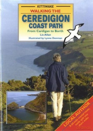 Walking the Ceredigion Coast Path - From Cardigan to Borth - Liz Allan [KSIĄŻKA]