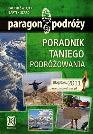 Paragon z podróży. Poradnik taniego podróżowania [KSĄŻKA]