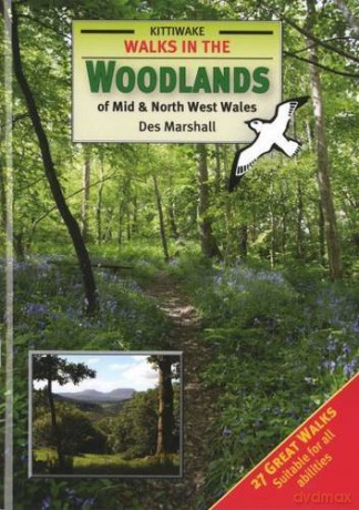 Walks in the Woodlands of Mid and North West Wales - Des Marshall [KSIĄŻKA]