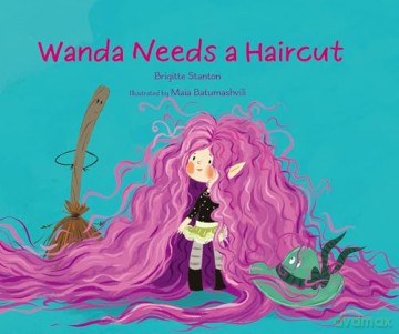 Wanda Needs a Haircut - Brigitte Stanton [KSIĄŻKA]