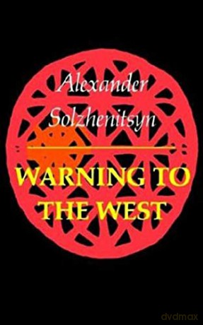 Warning To The West - Aleksandr Solzhenitsyn [KSIĄŻKA]
