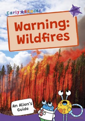 Warning: Wildfires: (Purple Band) (Maverick Non-Fiction) [KSIĄŻKA]