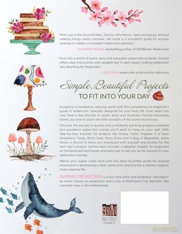 Watercolor in 10 Minutes a Day: 45 Quick and Easy Projects for Beginners - Garima Srivastava [KSIĄŻKA]