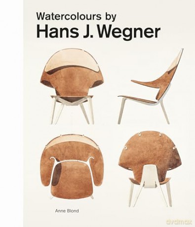 Watercolours by Hans J. Wegner: The artistic dimensions in his work - Anne Blond [KSIĄŻKA]
