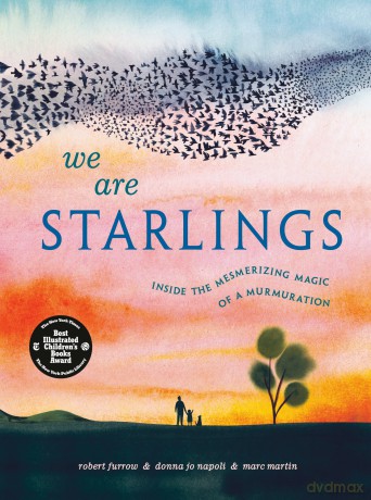We Are Starlings: Inside the Mesmerizing Magic of a Murmuration - Robert Furrow [KSIĄŻKA]