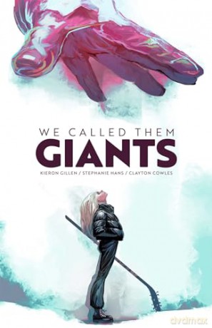 We Called Them Giants - Kieron Gillen [KSIĄŻKA]