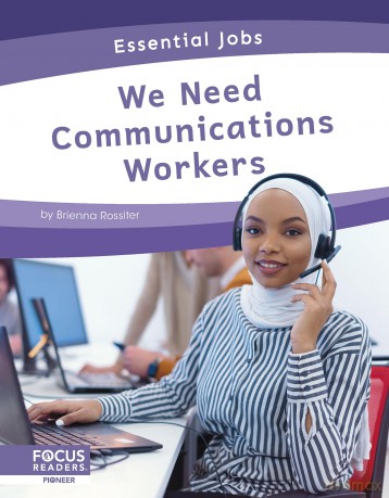 We Need Communications Workers (Essential Jobs) - Brienna Rossiter [KSIĄŻKA]