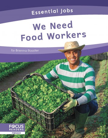 We Need Food Workers (Essential Jobs) - Brienna Rossiter [KSIĄŻKA]