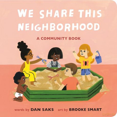 We Share This Neighborhood: A Community Book (Community Books) - Saks [KSIĄŻKA]