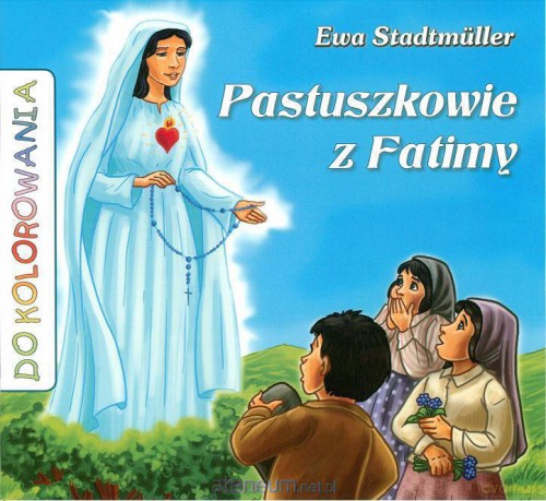 Pastuszkowie z Fatimy - kolorowanka w.2014 [KSĄŻKA]