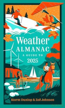 Weather Almanac 2025: The perfect gift for nature lovers and weather watchers - Storm Dunlop [KSIĄŻKA]