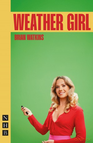 Weather Girl (NHB Modern Plays) - Brian Watkins [KSIĄŻKA]