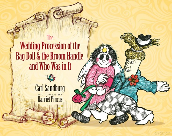 Wedding Procession of the Rag Doll and the Broom Handle and Who Was in It - Carl Sandburg [KSIĄŻKA]