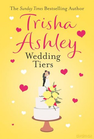 Wedding Tiers: A heartwarming and uplifting romance for summer 2024 from the Sunday Times bestselling author - Trisha Ashley [KSIĄŻKA]