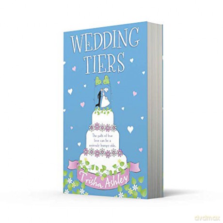 Wedding Tiers: A heartwarming and uplifting romance for summer 2024 from the Sunday Times bestselling author - Trisha Ashley [KSIĄŻKA]