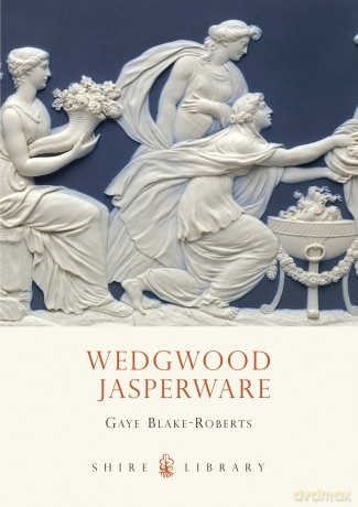 Wedgwood Jasperware (Shire Library) - Gaye Blake-Roberts [KSIĄŻKA]