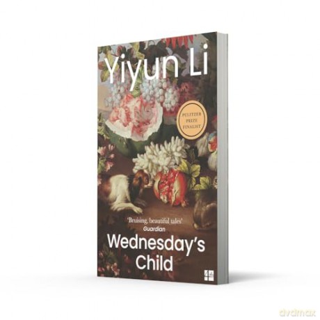 Wednesday's Child: The beautiful Pulitzer Prize for Fiction finalist for 2024 - Yiyun Li [KSIĄŻKA]