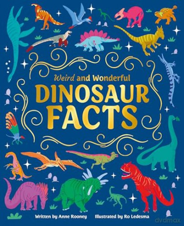 Weird and Wonderful Dinosaur Facts - Anne Rooney [KSIĄŻKA]