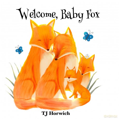 Welcome, Baby Fox - TJ Horwich [KSIĄŻKA]