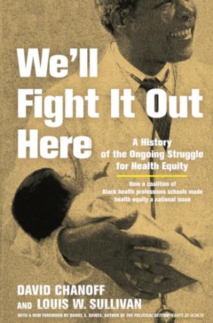 We'll Fight It Out Here: A History of the Ongoing Struggle for Health Equity - David Chanoff [KSIĄŻKA]