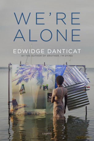 We're Alone: Essays - Edwidge Danticat [KSIĄŻKA]