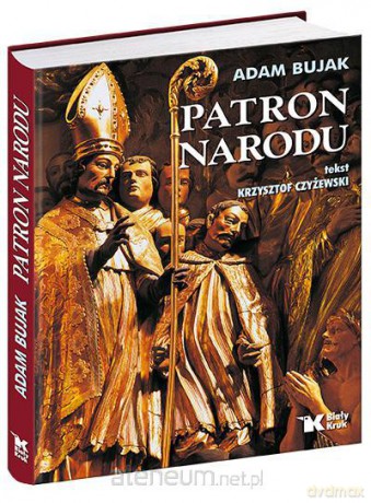 Patron Narodu Biały Kruk [KSĄŻKA]