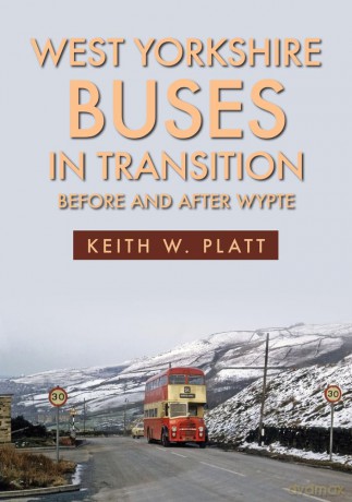 West Yorkshire Buses in Transition: Before and After WYPTE - Keith W. Platt [KSIĄŻKA]