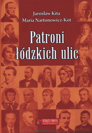 Patroni łódzkich ulic [KSĄŻKA]