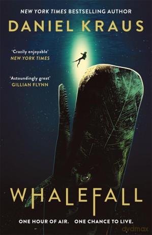 Whalefall: The global thriller sensation - Daniel Kraus [KSIĄŻKA]
