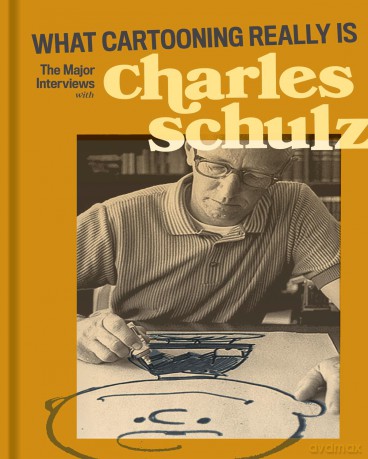 What Cartooning Really Is: The Major Interviews with Charles Schulz - Gary Groth [KSIĄŻKA]