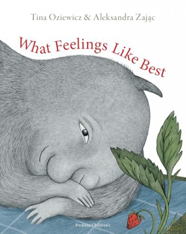 What Feelings Like Best - Tina Oziewicz [KSIĄŻKA]