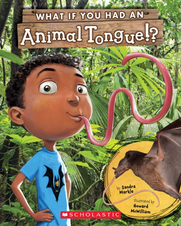 What If You Had an Animal Tongue! - Sandra Markle [KSIĄŻKA]