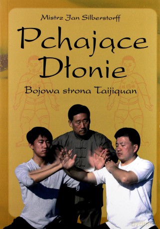 Pchające Dłonie. Bojowa strona Taijiquan [KSĄŻKA]