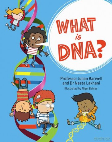 What is DNA - Professor Julian Barwell [KSIĄŻKA]