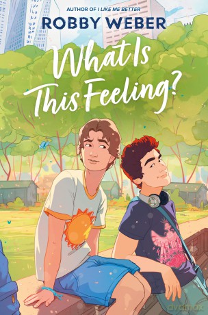 What Is This Feeling - Robby Weber [KSIĄŻKA]