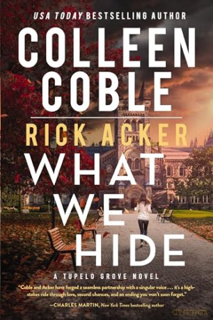 What We Hide: 1 (A Tupelo Grove Novel) - Colleen Coble [KSIĄŻKA]