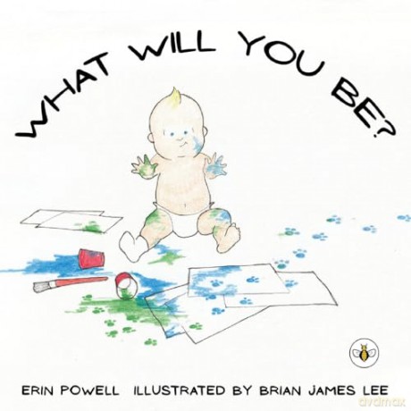 What Will You Be - Erin Powell [KSIĄŻKA]