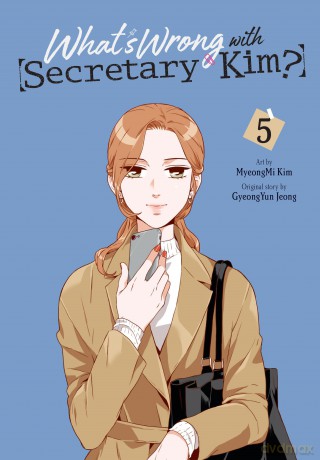 What's Wrong with Secretary Kim, Vol. 5: Volume 5 (WHATS WRONG WITH SECRETARY KIM GN) - GyeongYun Jeong [KOMIKS]