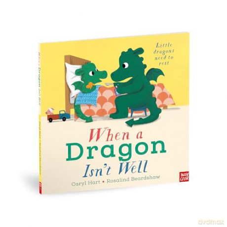 When a Dragon Isn't Well - Caryl Hart [KSIĄŻKA]