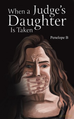 When a Judge's Daughter Is Taken - Penelope B [KSIĄŻKA]