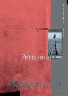 Pełnia serca [KSĄŻKA]