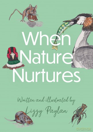 When Nature Nurtures (Nature Nurture Series) - Lizzy Paylan [KSIĄŻKA]