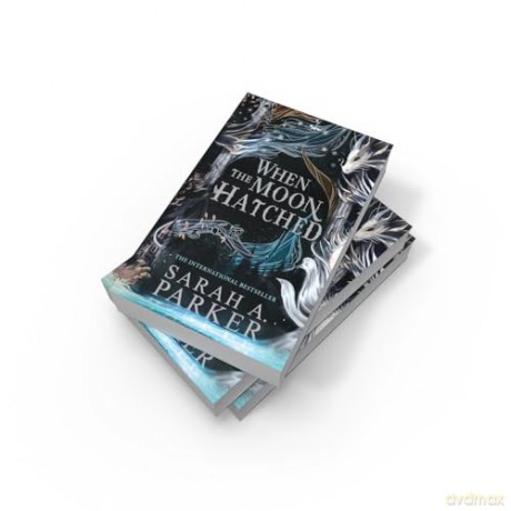 When the Moon Hatched: The #1 SUNDAY TIMES bestselling sensation: Book 1 (The Moonfall Series) - Sarah A. Parker [KSIĄŻKA]
