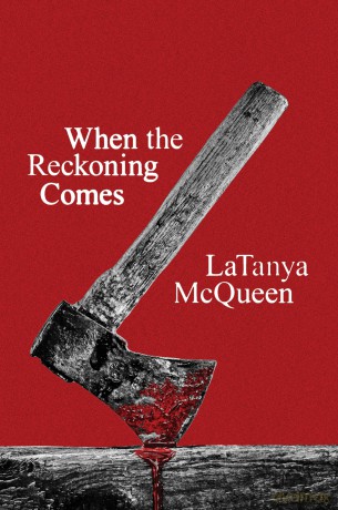 When the Reckoning Comes - Latanya McQueen [KSIĄŻKA]