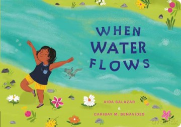 When Water Flows (My Living World) - Aida Salazar [KSIĄŻKA]