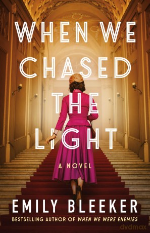 When We Chased the Light: A Novel - Emily Bleeker [KSIĄŻKA]